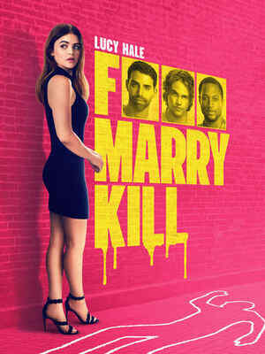F*** Marry Kill izle