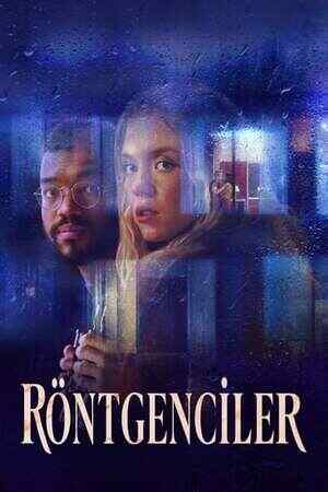 Röntgenciler izle