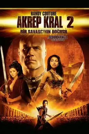 Akrep Kral 2: Bir Savaşçının Doğuşu izle