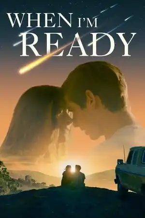 When I'm Ready izle