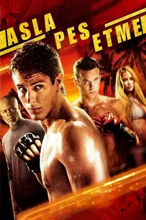 Asla Pes Etme izle