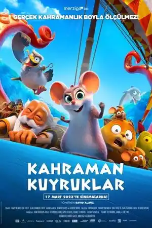 Kahraman Kuyruklar izle