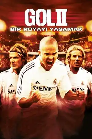Gol! 2: Bir Rüyayı Yaşamak izle