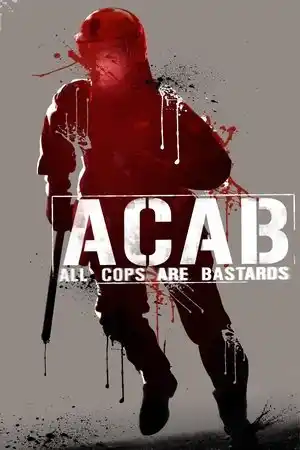 A.C.A.B. - All Cops Are Bastards izle