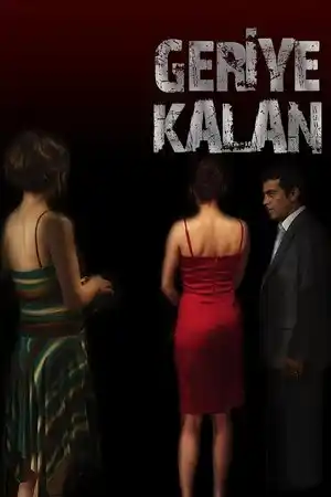 Geriye Kalan izle