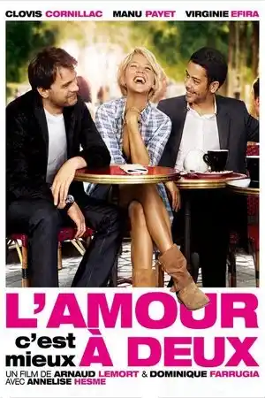 L'amour, c'est mieux à deux izle