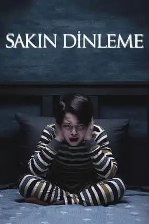 Sakın Dinleme izle