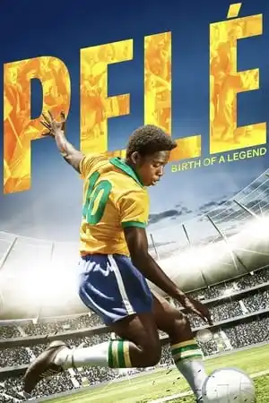 Pelé: Bir Efsanenin Doğuşu izle