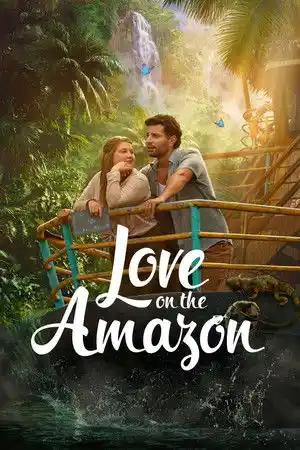 Love on the Amazon izle