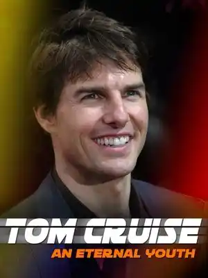 Tom Cruise: An Eternal Youth izle