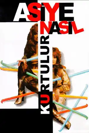 Asiye Nasıl Kurtulur izle
