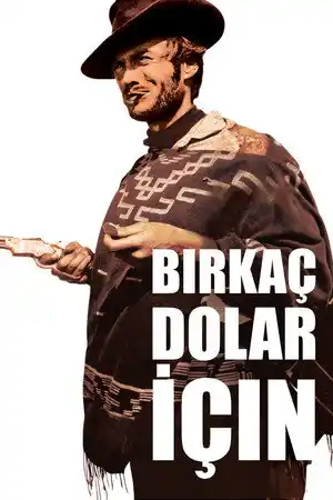 Birkaç Dolar İçin izle