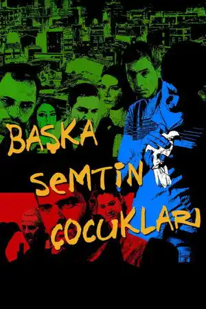 Başka Semtin Çocukları izle