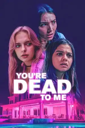 You're Dead to Me izle