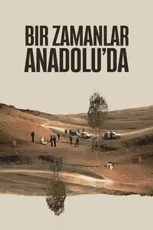 Bir Zamanlar Anadolu'da izle