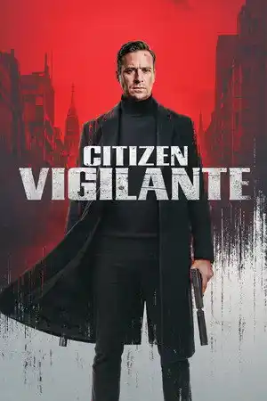 Citizen Vigilante izle