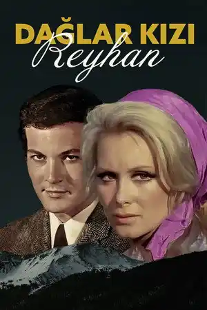 Dağlar Kızı Reyhan izle