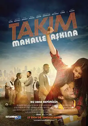 Takım: Mahalle Aşkına! izle