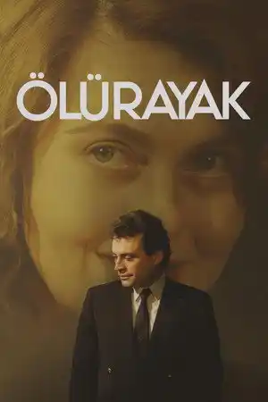 Ölürayak izle